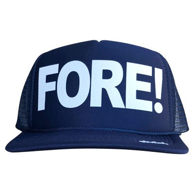 Fore! in white ink on the front panel of a navy mesh trucker cap with an adjustable snapback